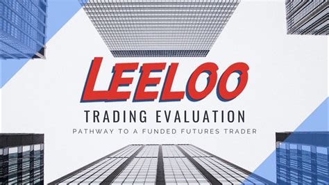 leeloo trading review  Leeloo Trading Evaluation